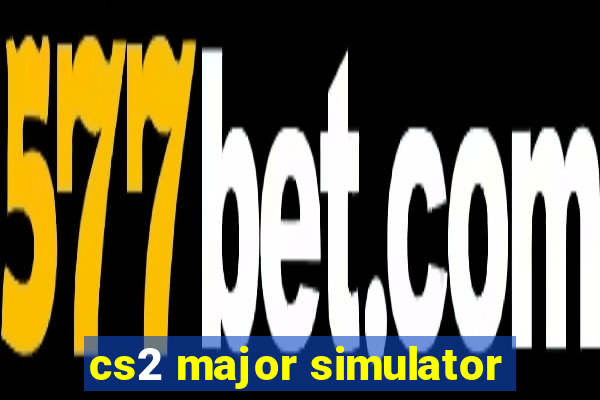 cs2 major simulator